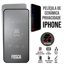Película Cerâmica Privacidade Fosca iPhone